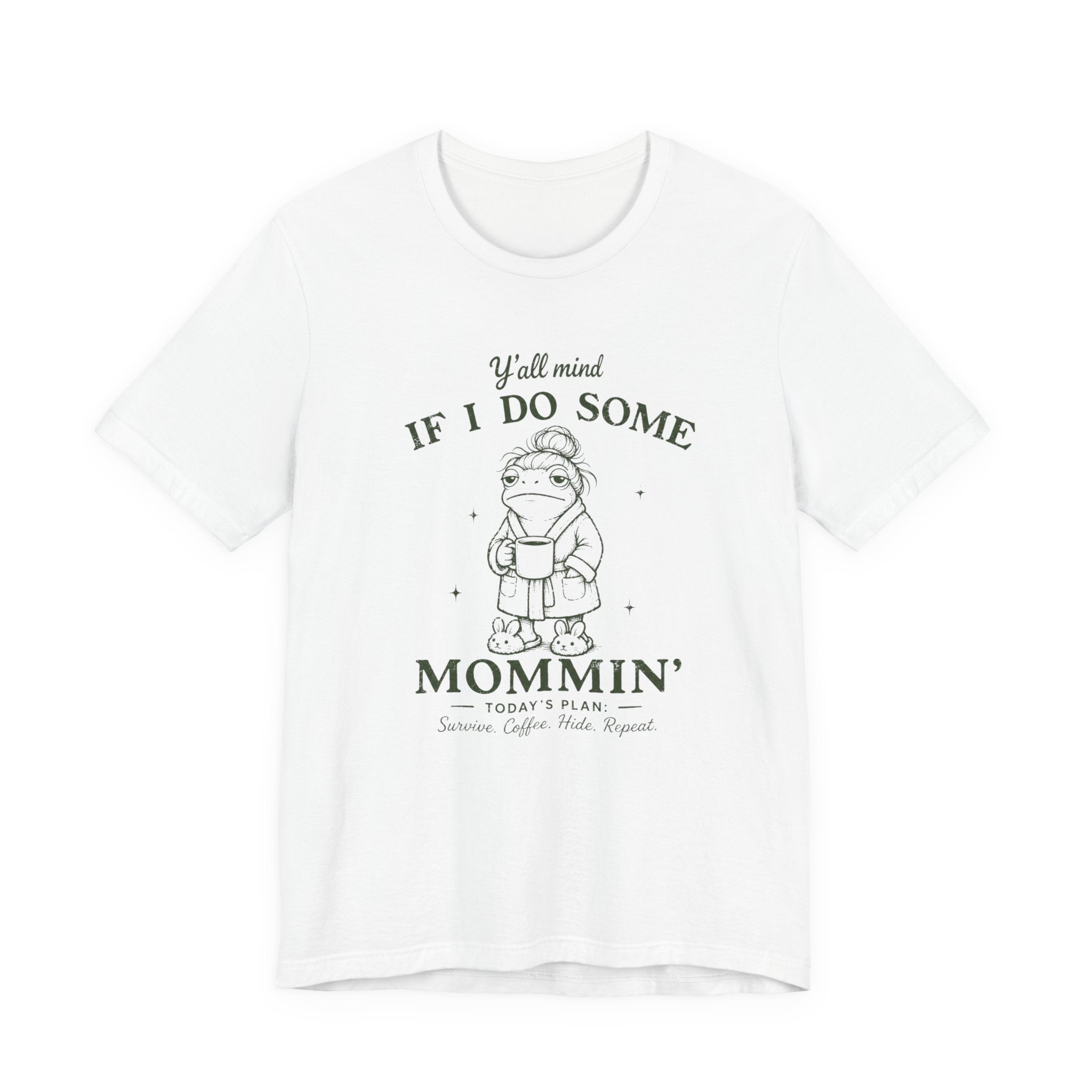 Y'all Mind if I do Some Mommin' T-Shirt