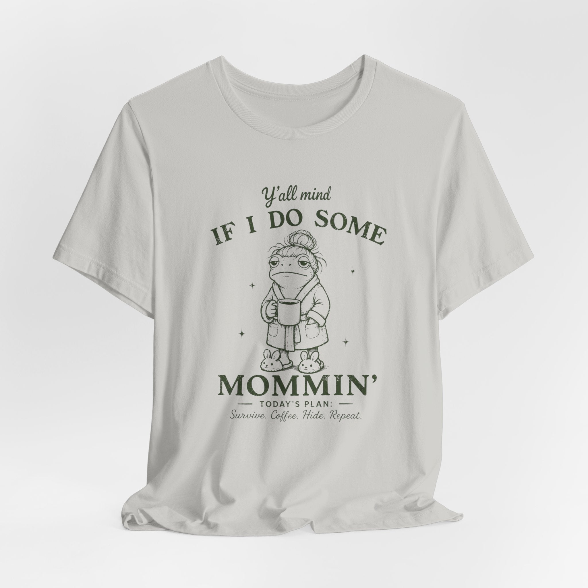 Y'all Mind if I do Some Mommin' T-Shirt