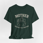 Mother Holding it All Together T-Shirt