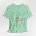 I'll be in my Office Cooking Theme T-Shirt