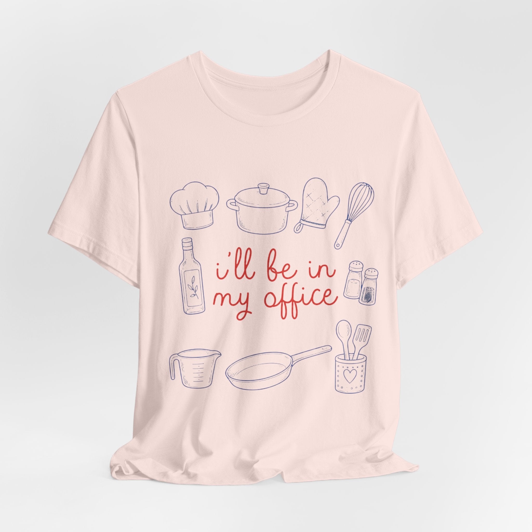 I'll be in my Office Cooking Theme T-Shirt
