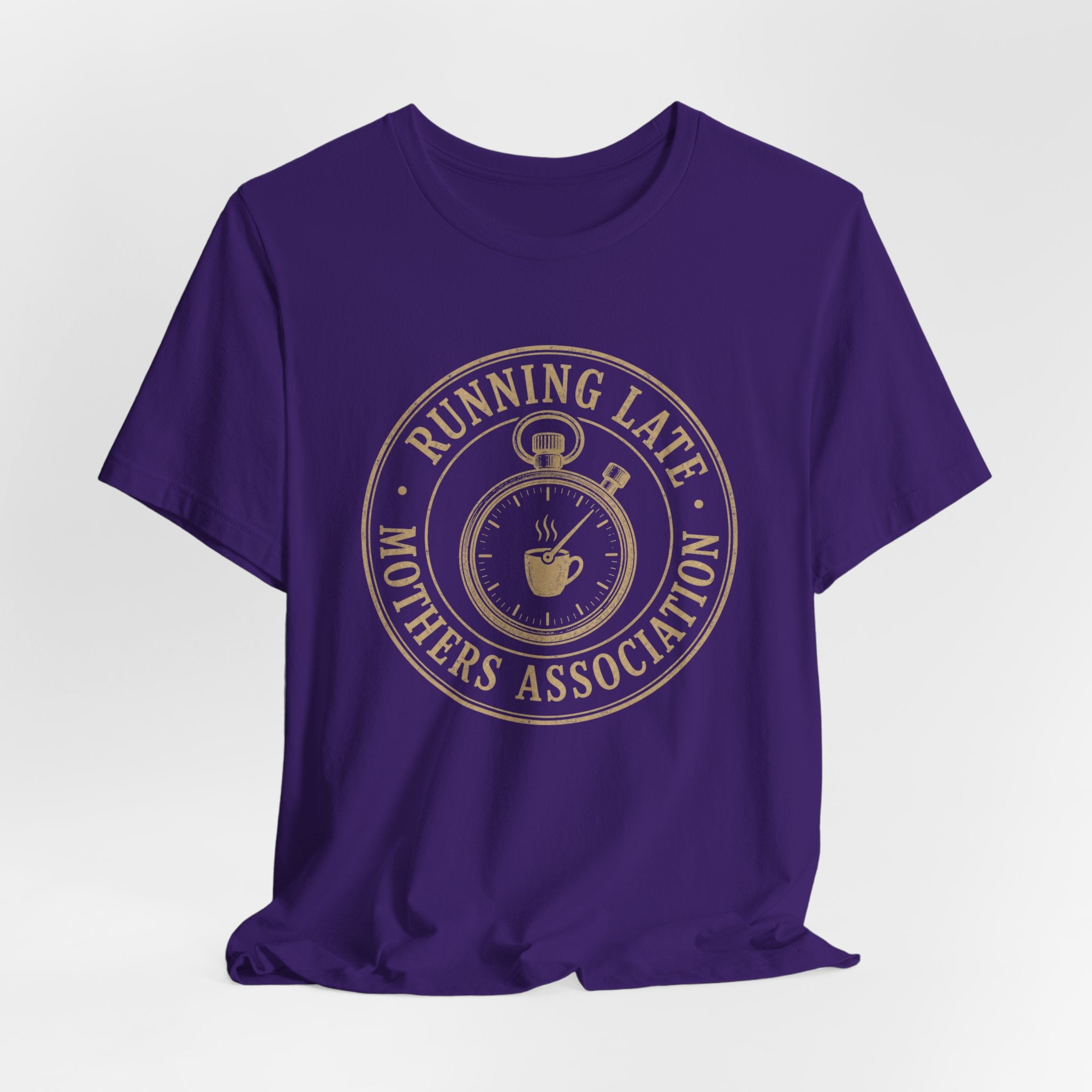 Running Late Mother Association T-Shirt