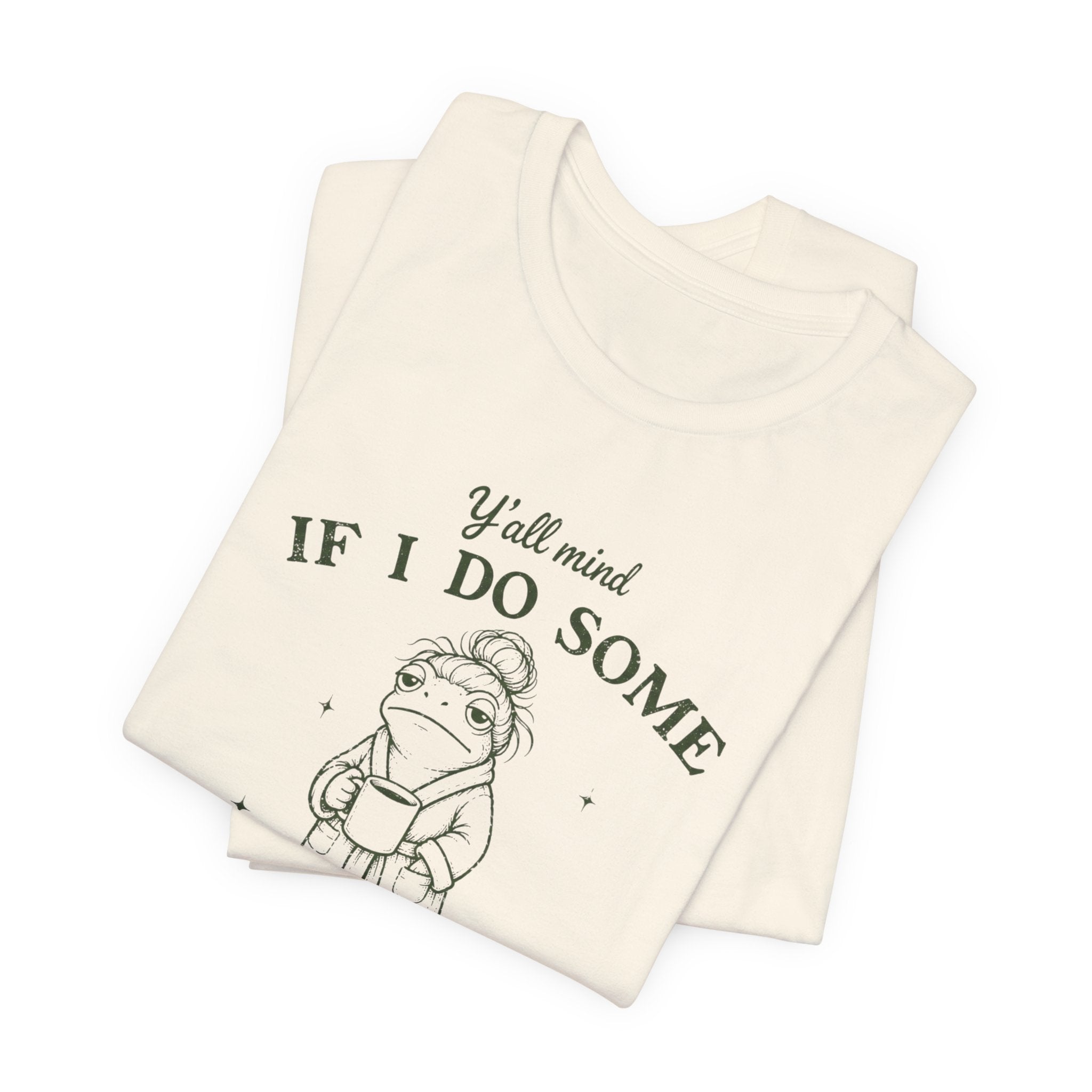 Y'all Mind if I do Some Mommin' T-Shirt