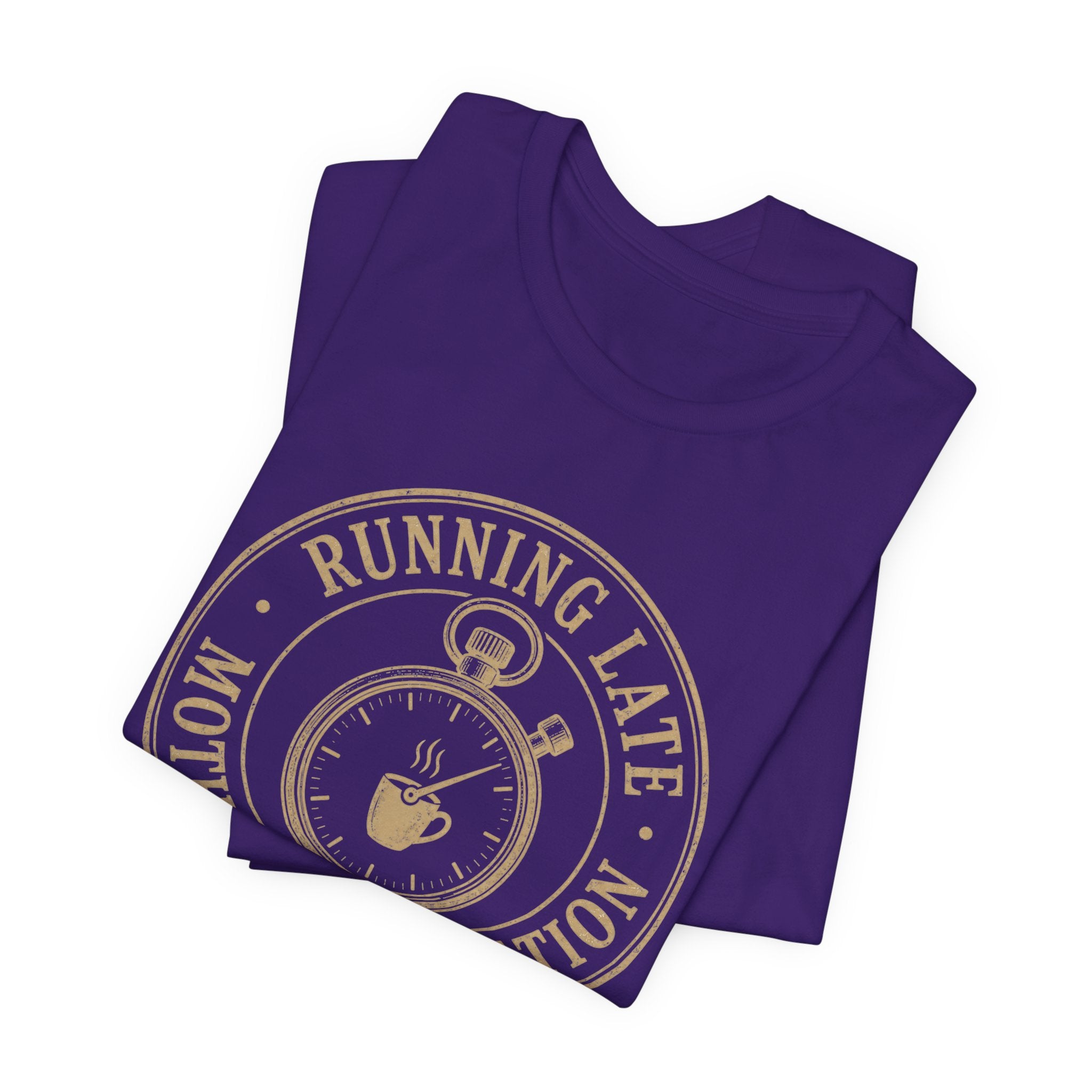 Running Late Mother Association T-Shirt