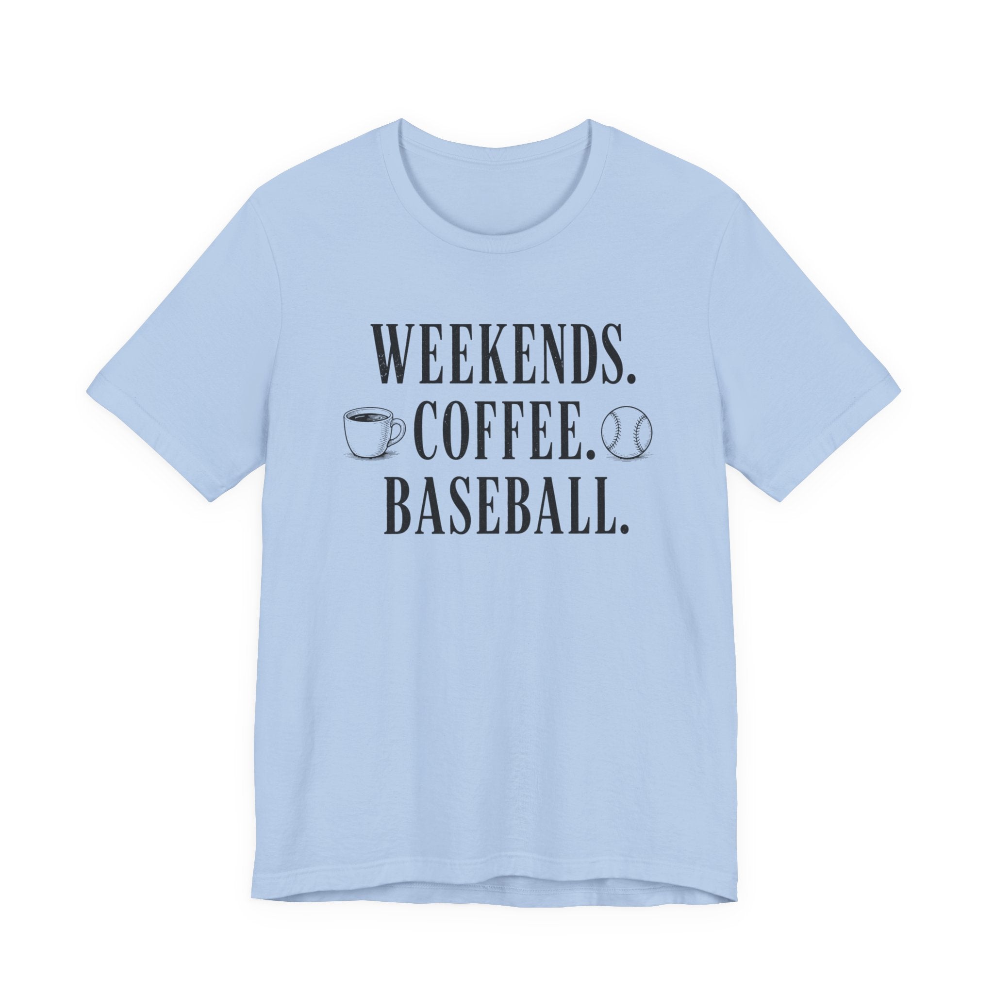 Weekends Coffee Baseball T-Shirt