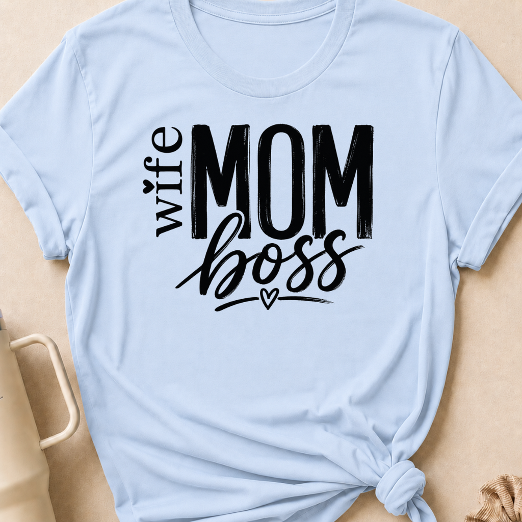 Wife Mom Boss T-Shirt
