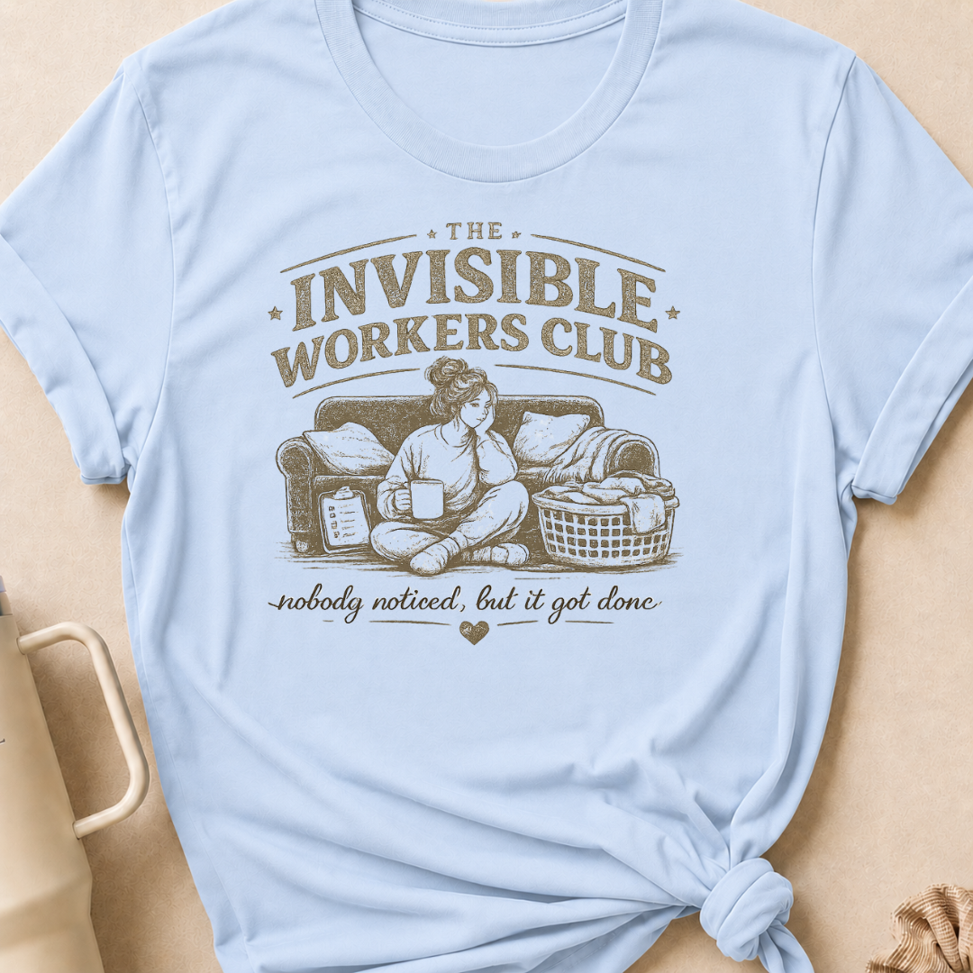 The Invisible Workers Club T-Shirt