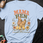 Mama Hen Raising Little Peckers T-Shirt