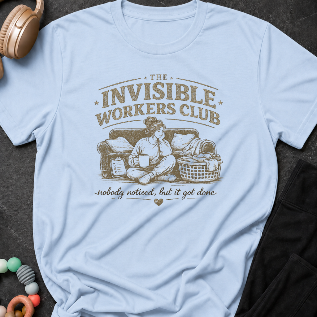 The Invisible Workers Club T-Shirt