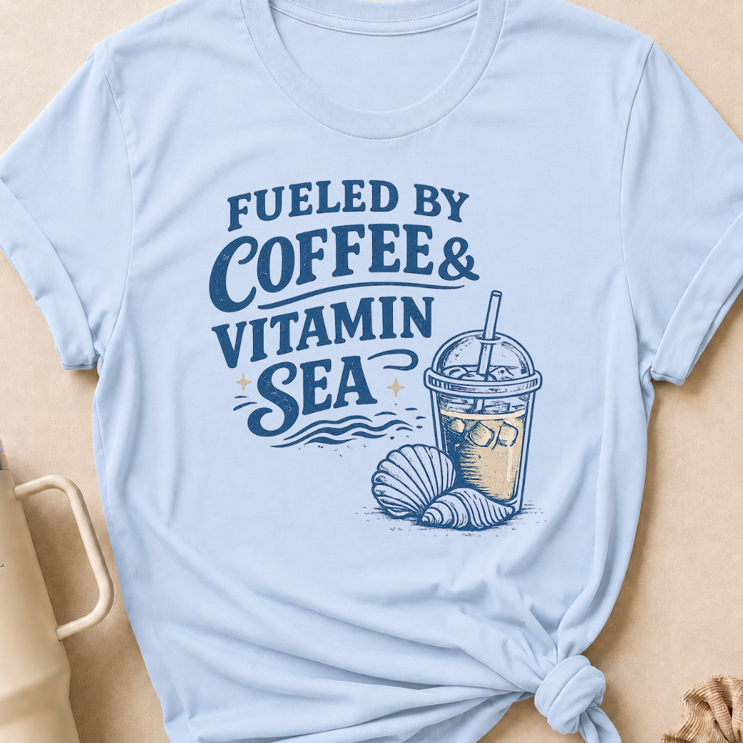 Fueled By Coffee and Vitamin Sea T-Shirt