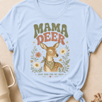 Mama Deer Just Doe-ing my Best T-Shirt