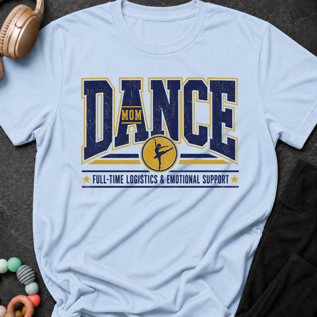 Dance Mom T-Shirt