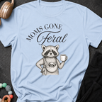 Moms Gone Feral T-Shirt