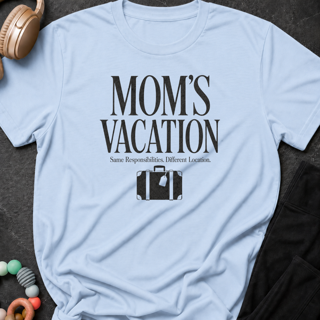 Moms Vacation T-Shirt
