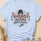 Theater Mom T-Shirt