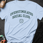 Overstimulated Social Club T-Shirt