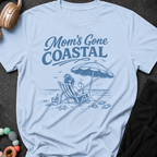 Mom's Gone Coastal T-Shirt