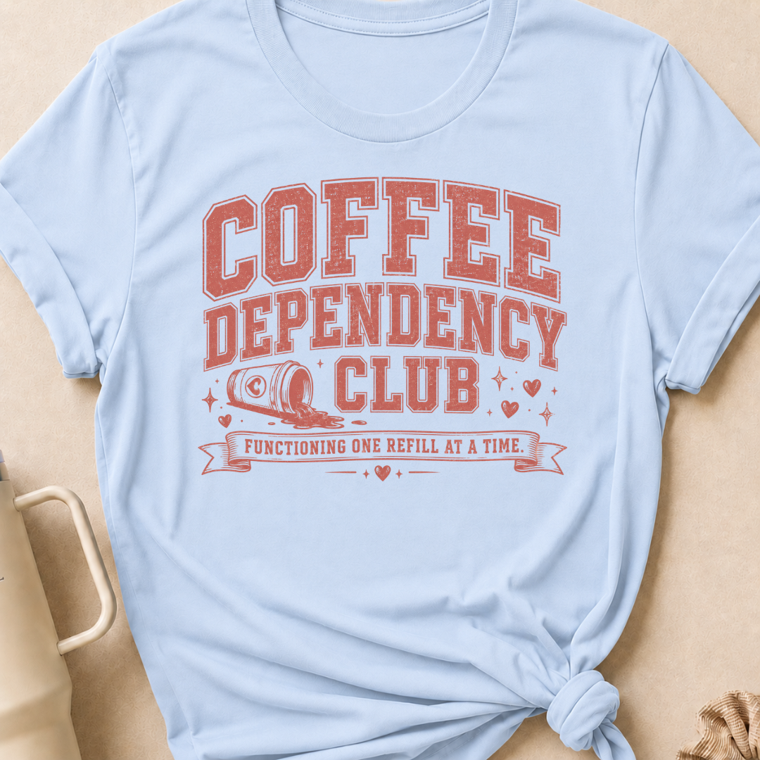 Coffee Dependency Club T-Shirt
