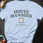 House Manager In Distress T-Shirt