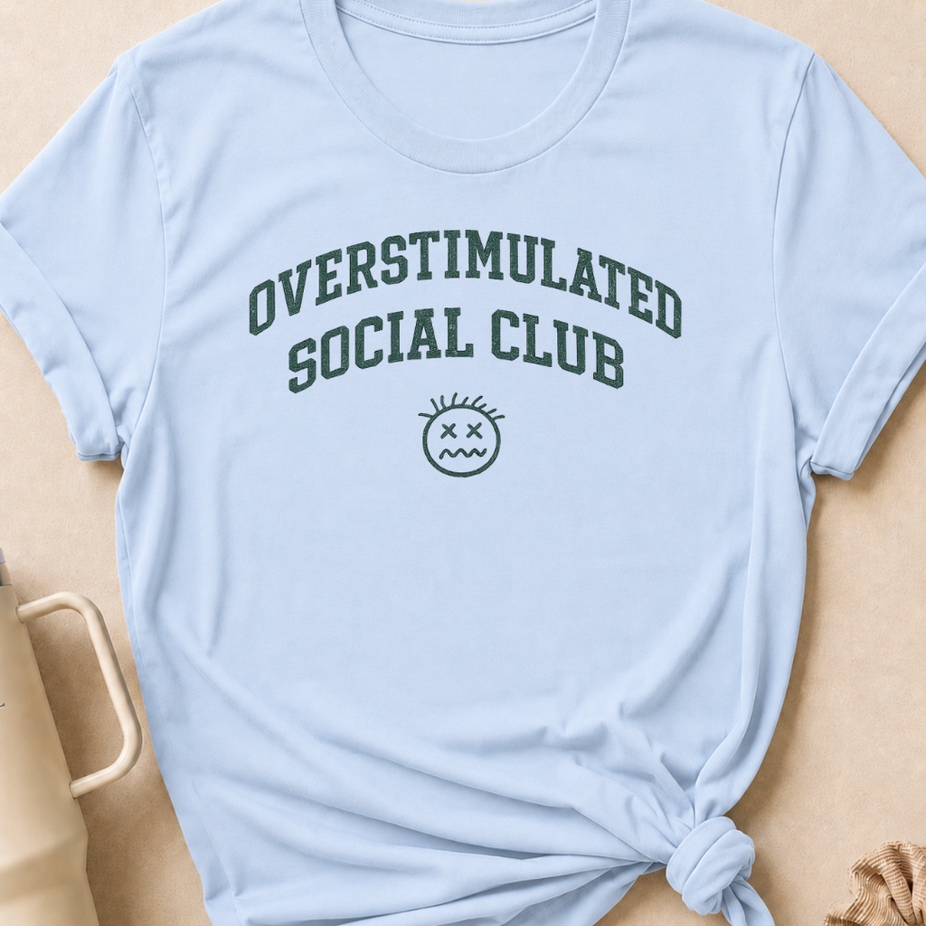 Overstimulated Social Club T-Shirt