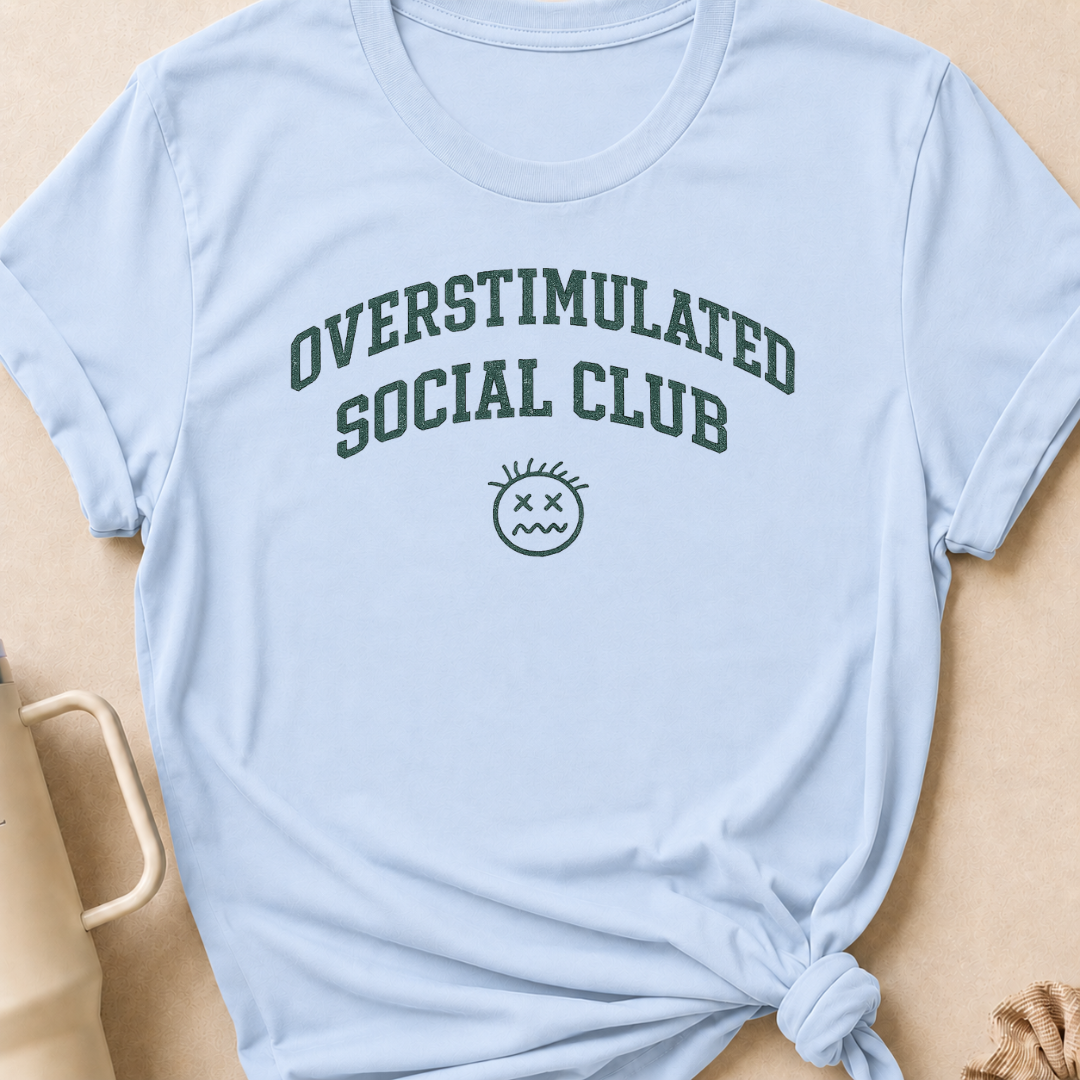 Overstimulated Social Club T-Shirt