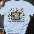 Overstimulated Motherhood World Tour T-Shirt
