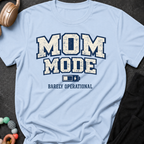 Mom Mode Barely Operational T-Shirt
