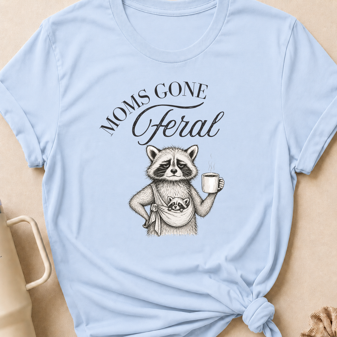 Moms Gone Feral T-Shirt