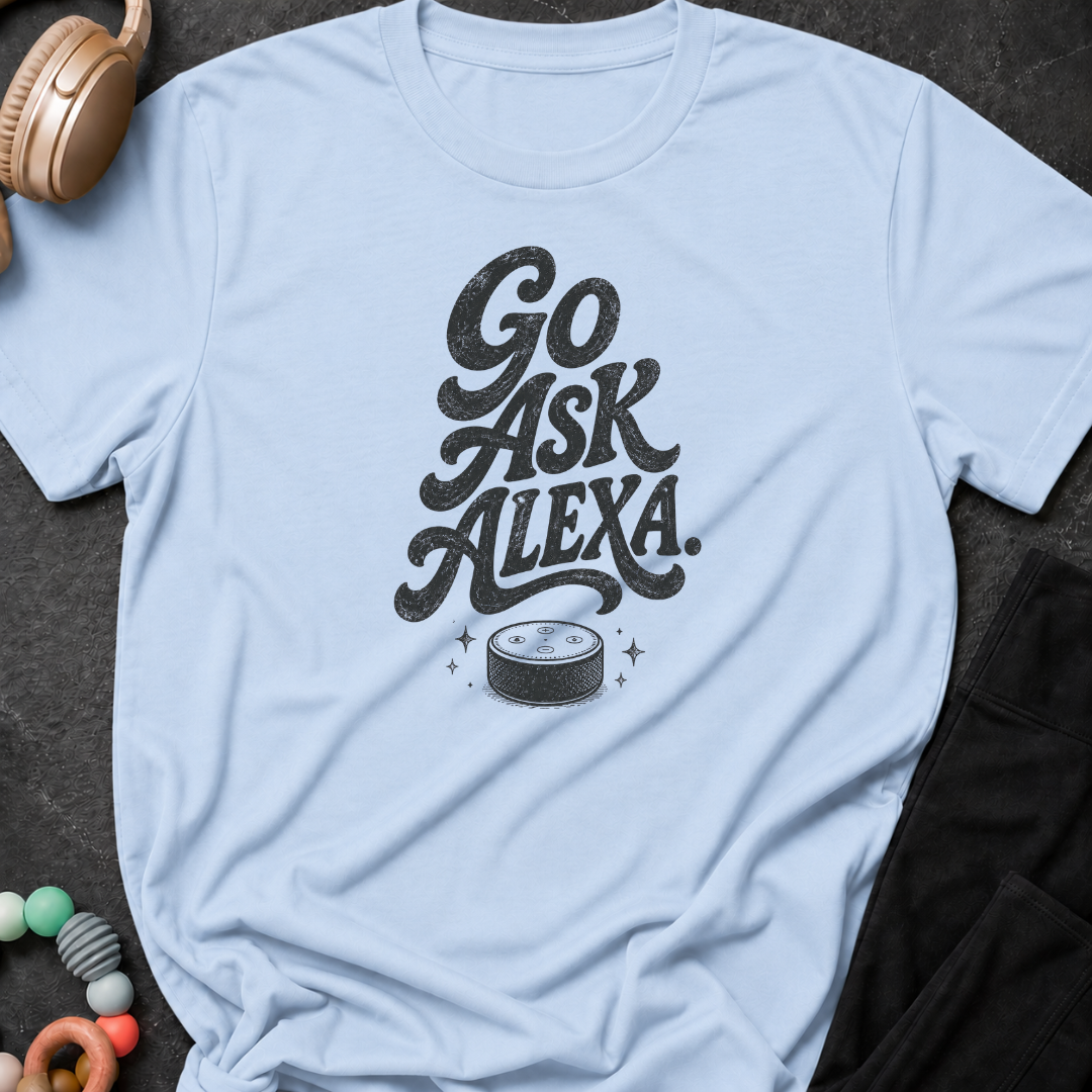 Go Ask Alexa T-Shirt