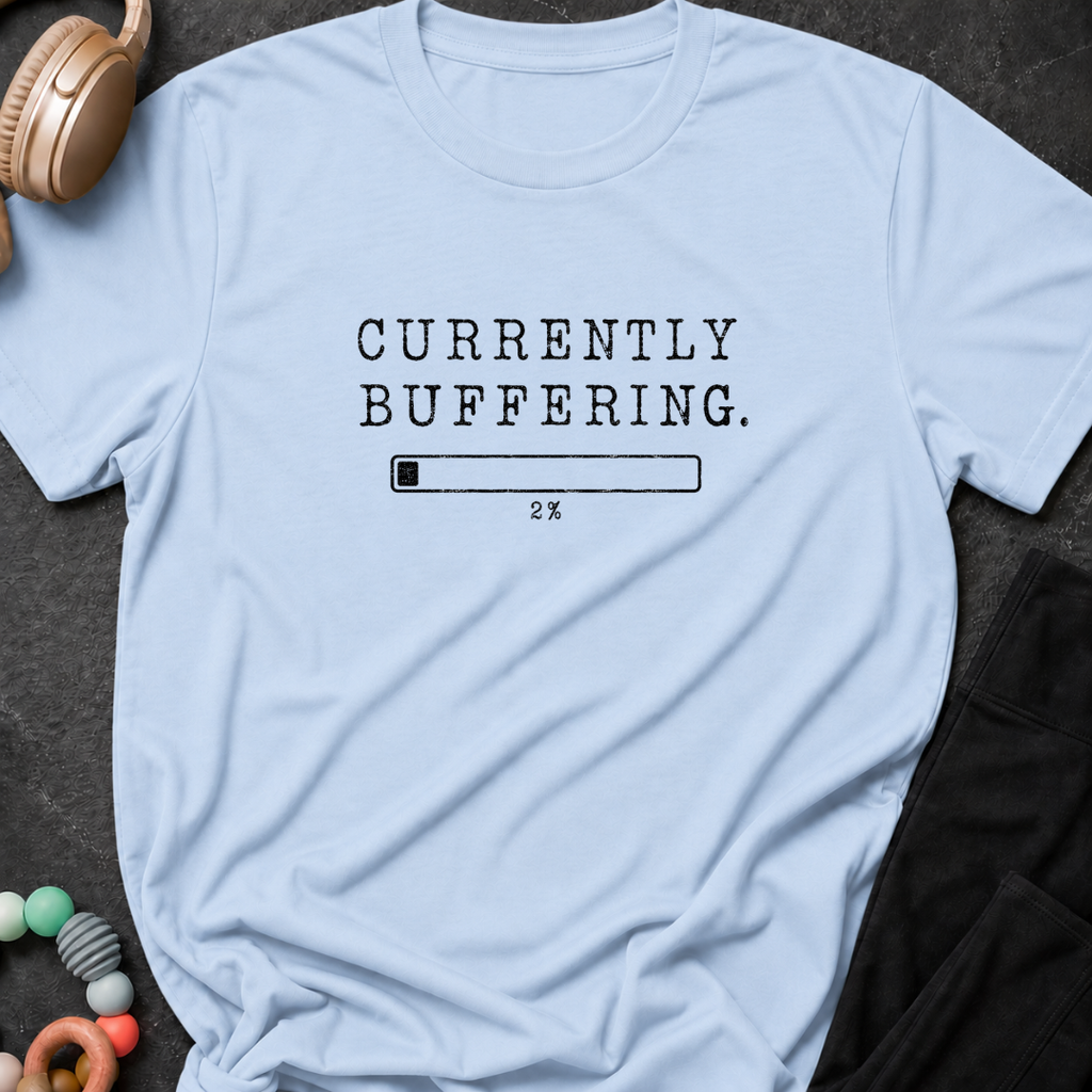Currently Buffering T-Shirt