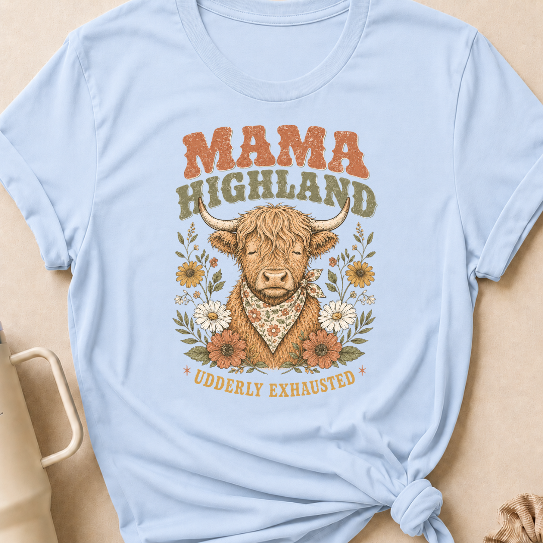 Mama Highland Udderly Exhausted T-Shirt