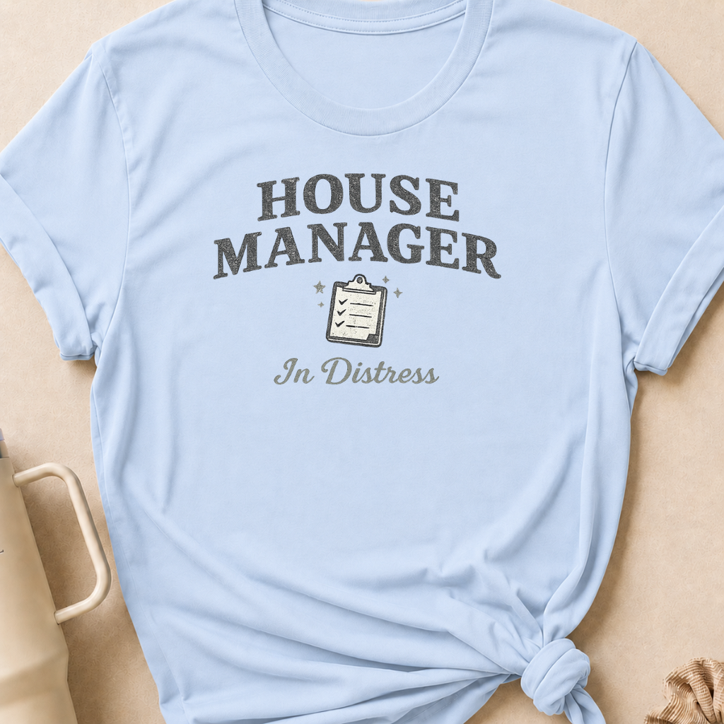 House Manager In Distress T-Shirt