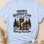 Moms Hideout Club T-Shirt