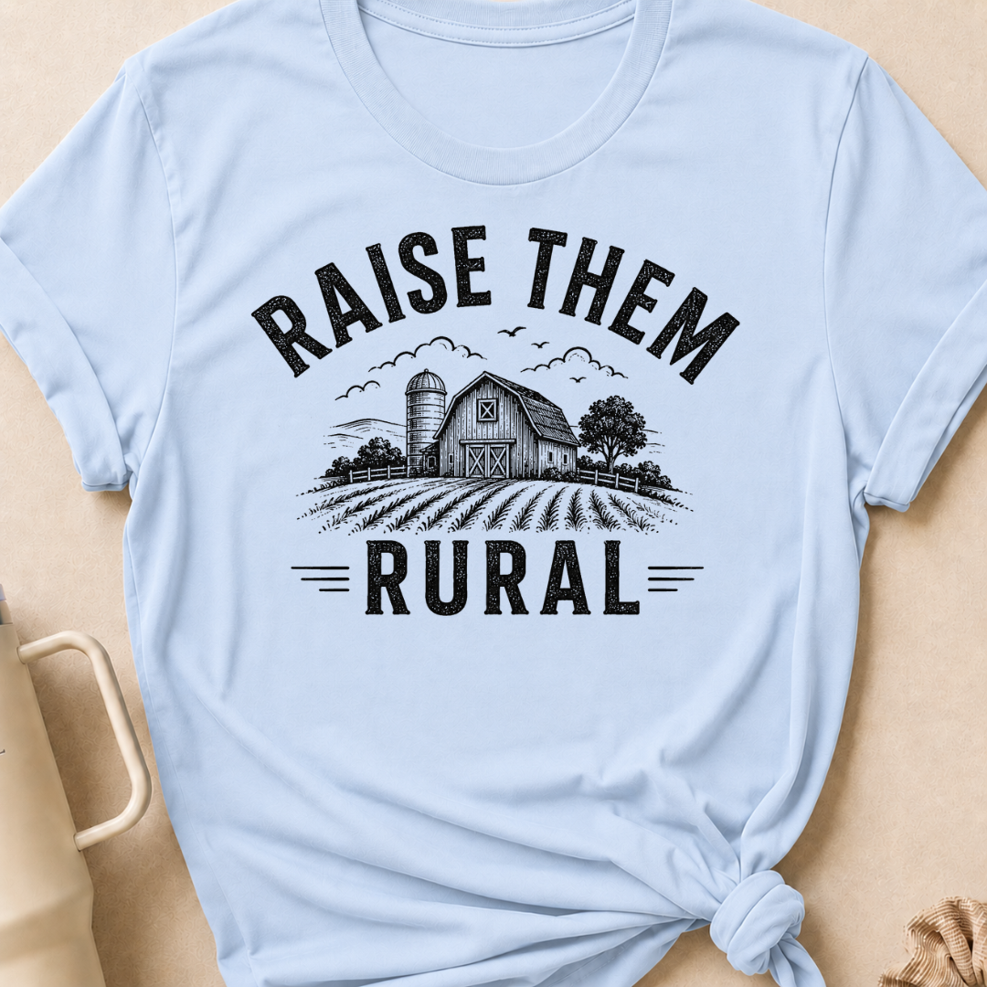 Raise Them Rural T-Shirt