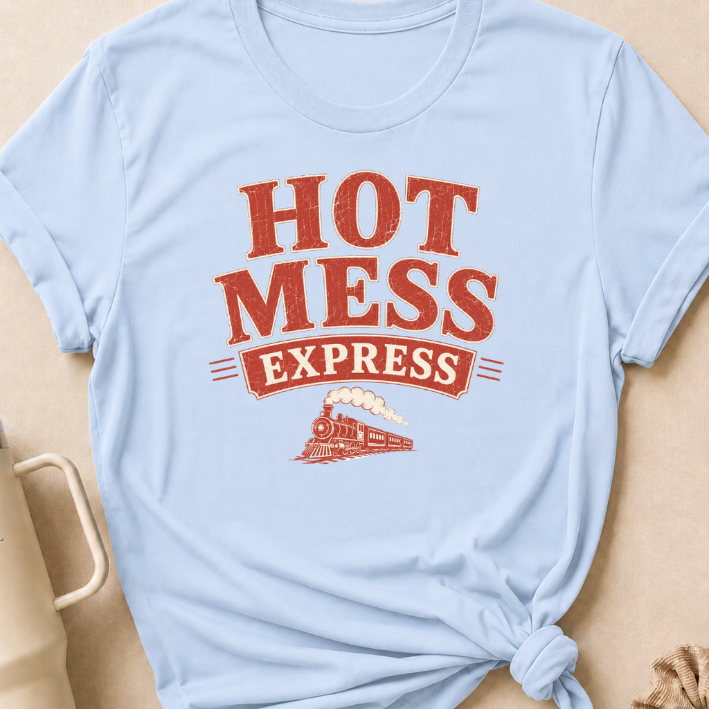 Hot Mess Express T-Shirt