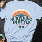 Surviving in Style but Fashionably T-Shirt
