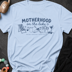 Motherhood on the Lake T-Shirt