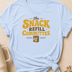 The Snack Refill Committee T-Shirt