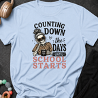 Counting Down the Days Until School Starts T-Shirt