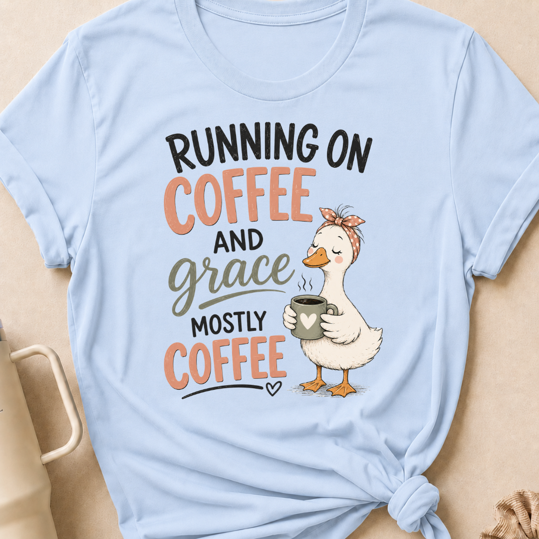 Running on Coffee and Grace, Mostly Grace T-Shirt