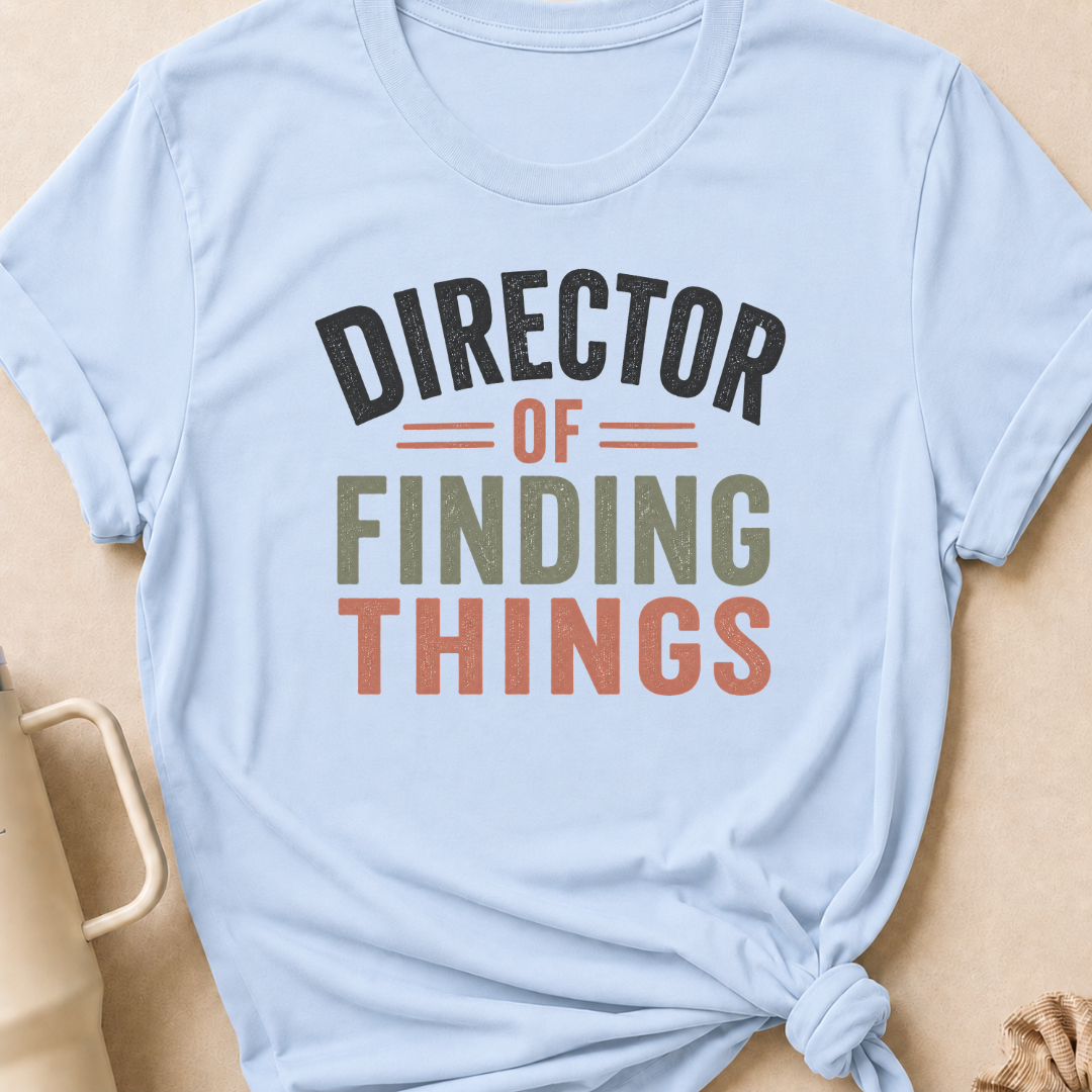 Director of Finding Things T-Shirt