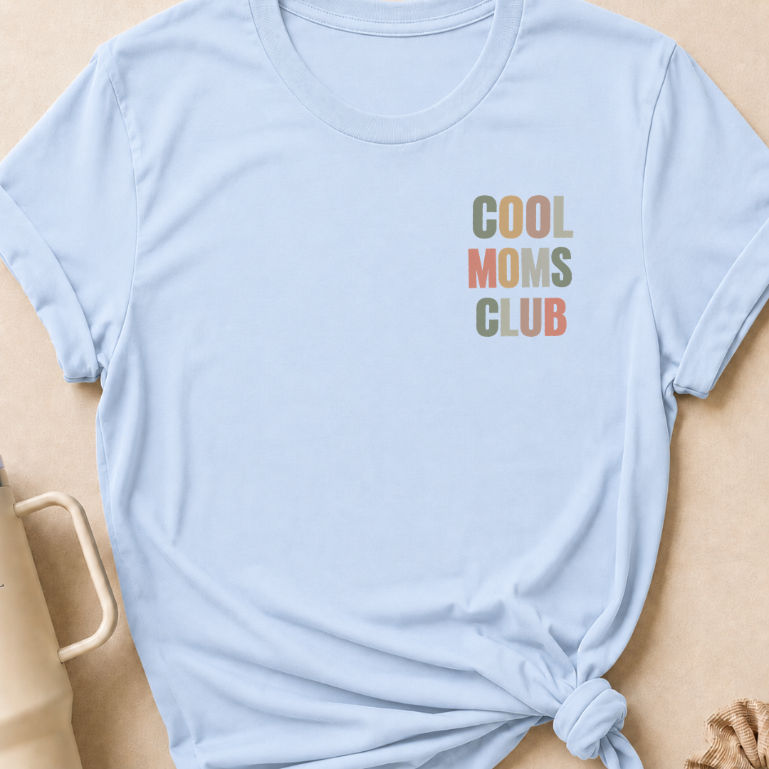 Cool Moms Club T-Shirt