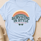 Surviving in Style but Fashionably T-Shirt