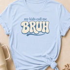My Kids Call Me Bruh T-Shirt