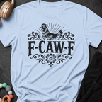 F-Caw-F Chicken T-Shirt