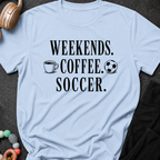 Weekends Coffee Soccer T-Shirt