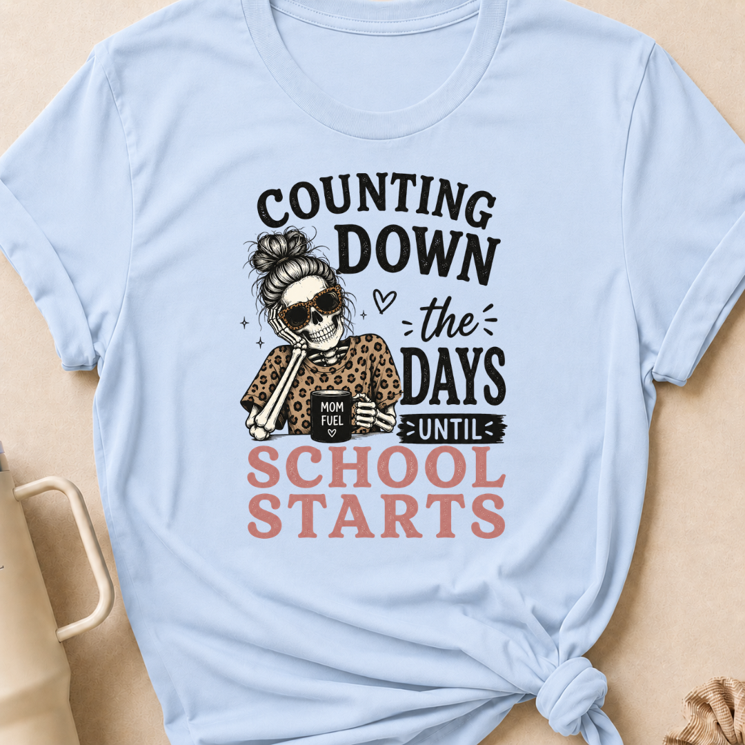Counting Down the Days Until School Starts T-Shirt