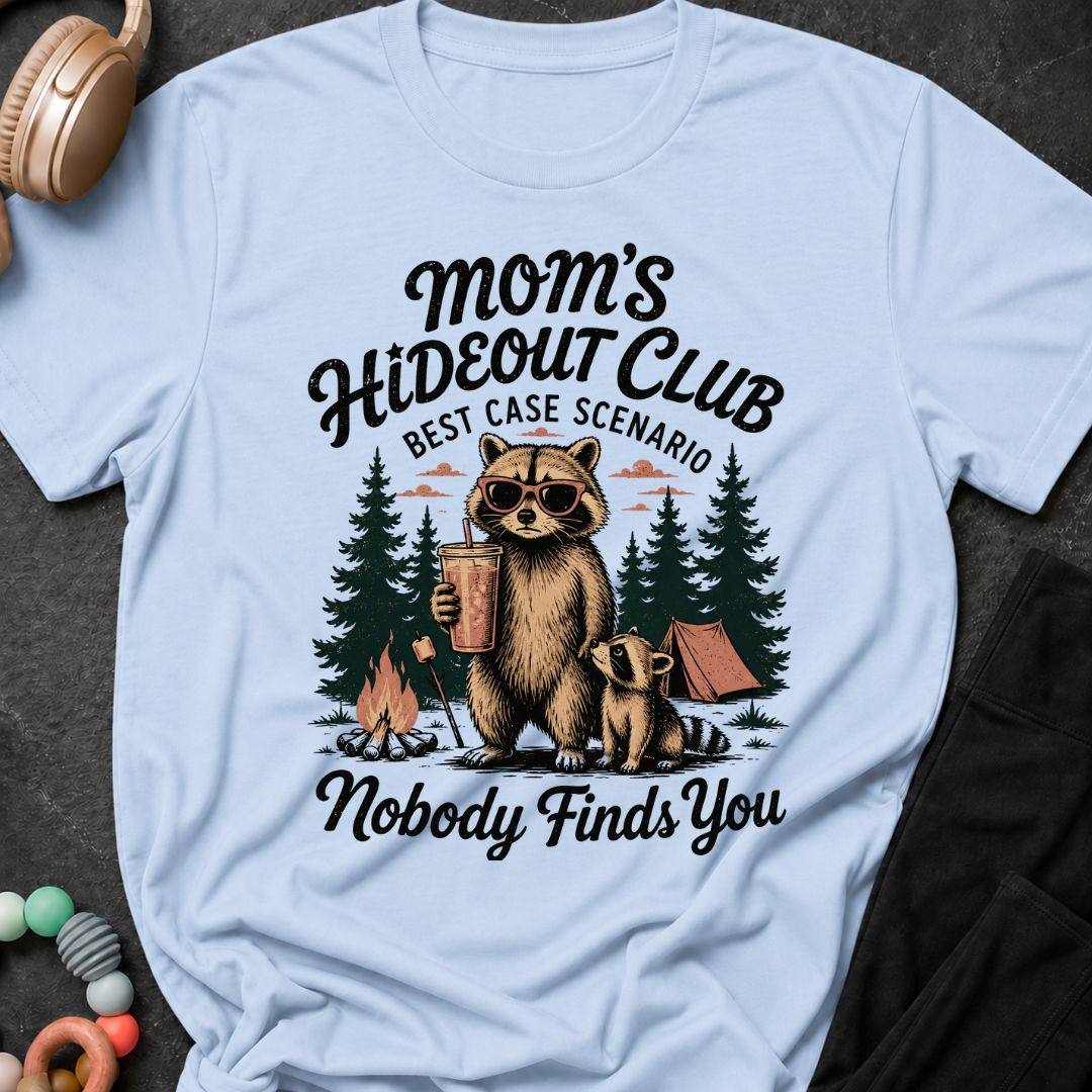 Moms Hideout Club T-Shirt