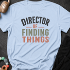 Director of Finding Things T-Shirt