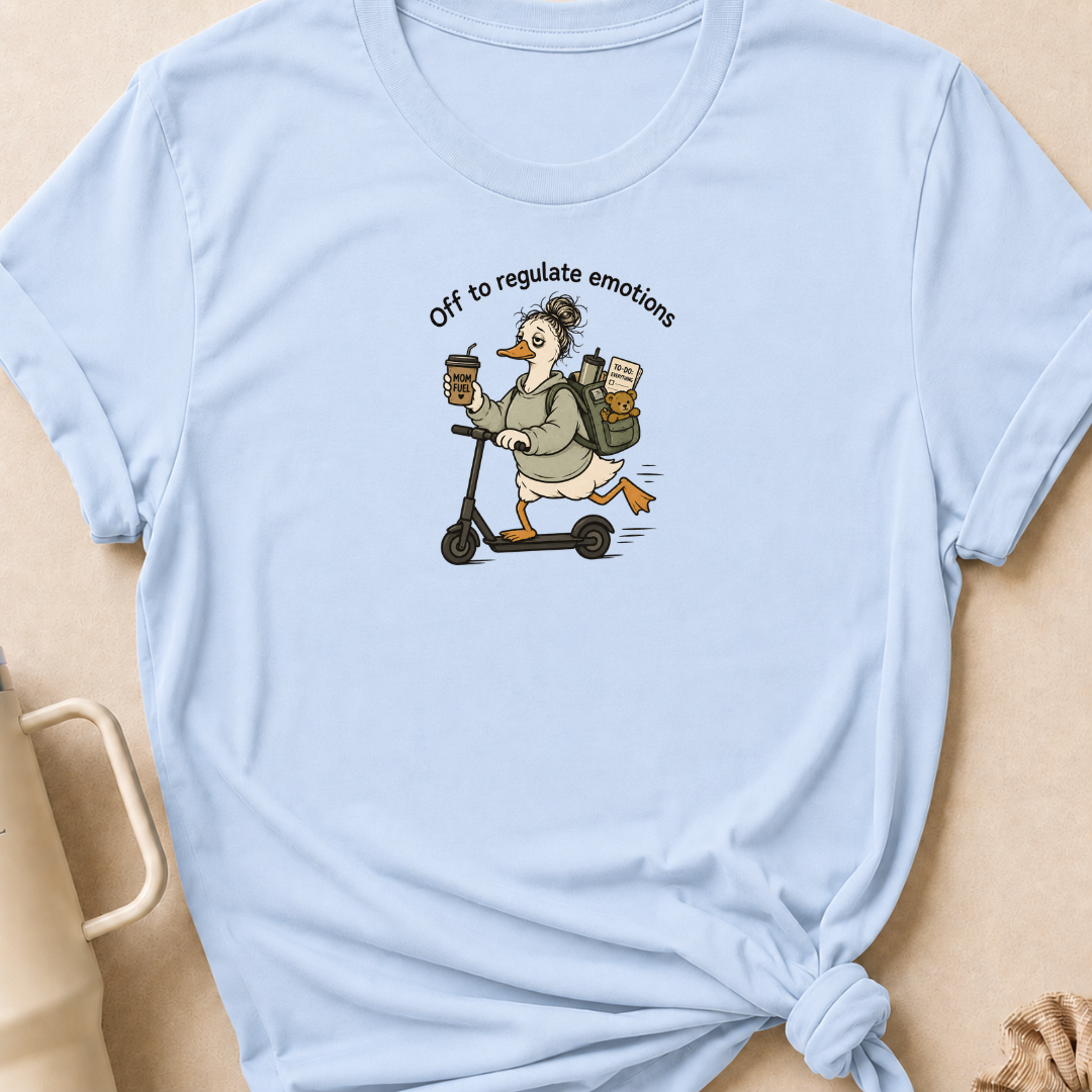 Off To Regulate Emotions T-Shirt